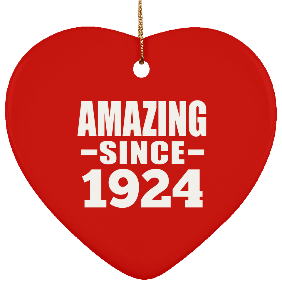 100th Birthday Amazing Since 1924 - Heart Ornament