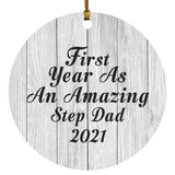 First Year As An Amazing Step Dad 2021 - Circle Ornament F