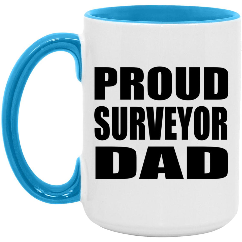 Proud Surveyor Dad - 15oz Accent Mug Blue