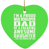 Proud Web Developer Dad Of Awesome Daughter - Heart Ornament