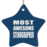 Most Awesome Stenographer - Star Ornament
