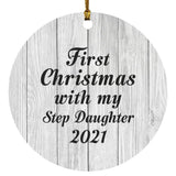 First Christmas With My Step Daughter 2021 - Circle Ornament F