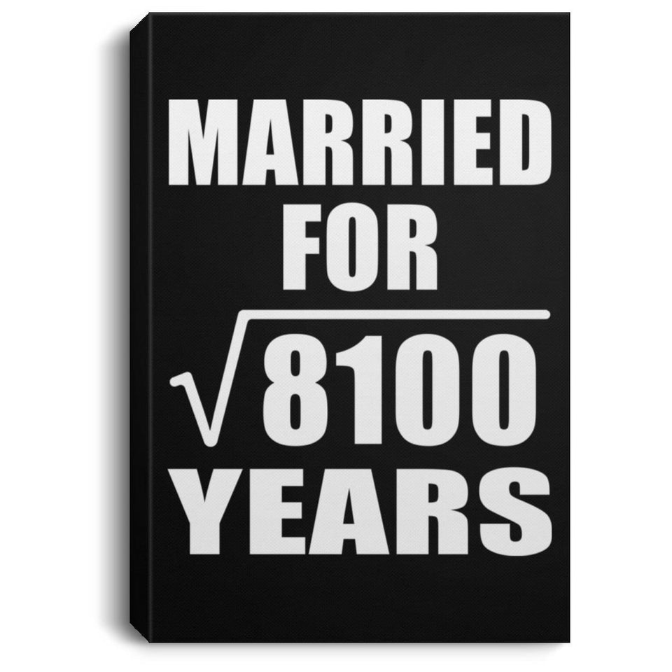 90th Anniversary Married For Square Root of 8100 Years - Canvas Portrait