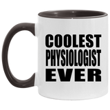 Coolest Physiologist Ever - 11oz Accent Mug Black