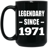 53rd Birthday Legendary Since 1971 - 15oz Coffee Mug Black