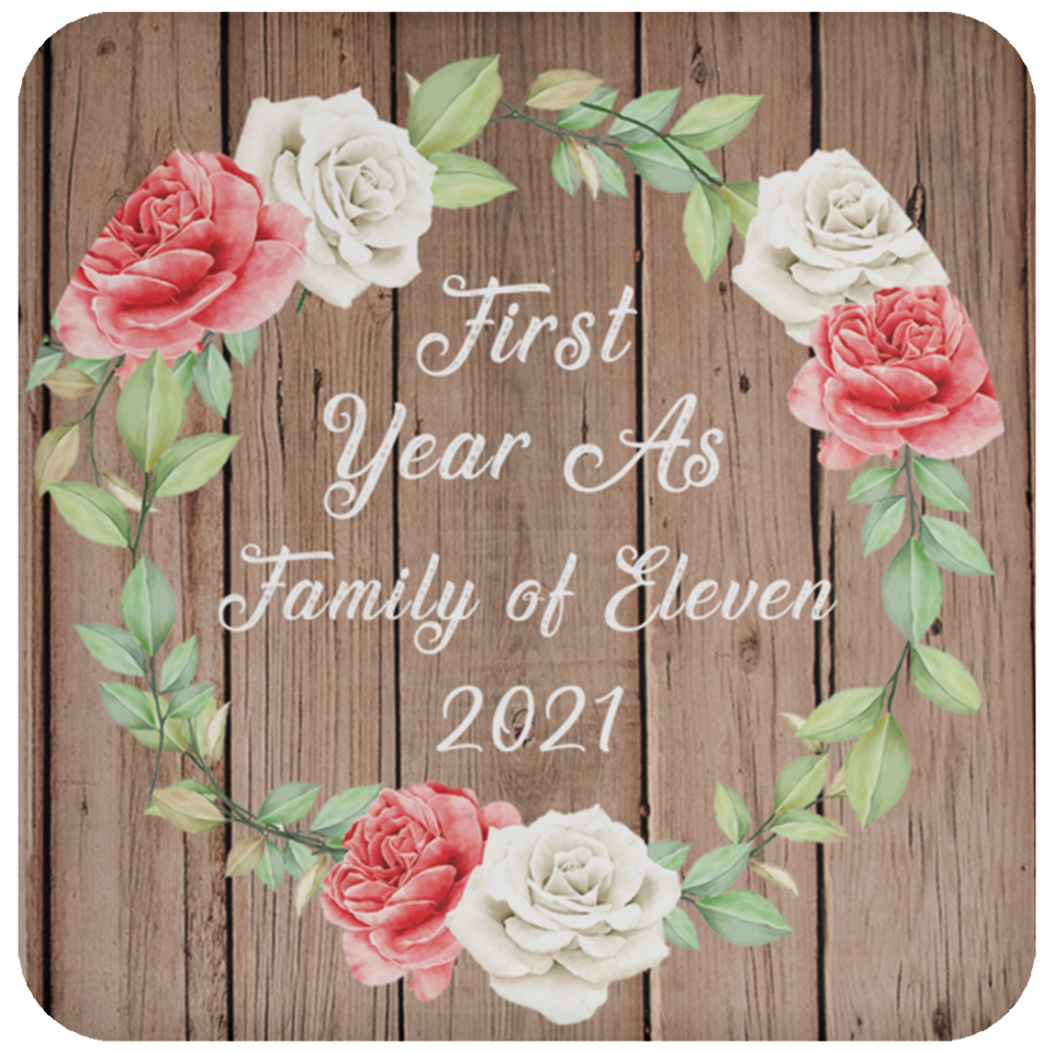 First Year As Family Of Eleven 2021 - Drink Coaster B