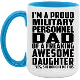 Proud Military Personnel Dad Of Awesome Daughter - 15oz Accent Mug Blue