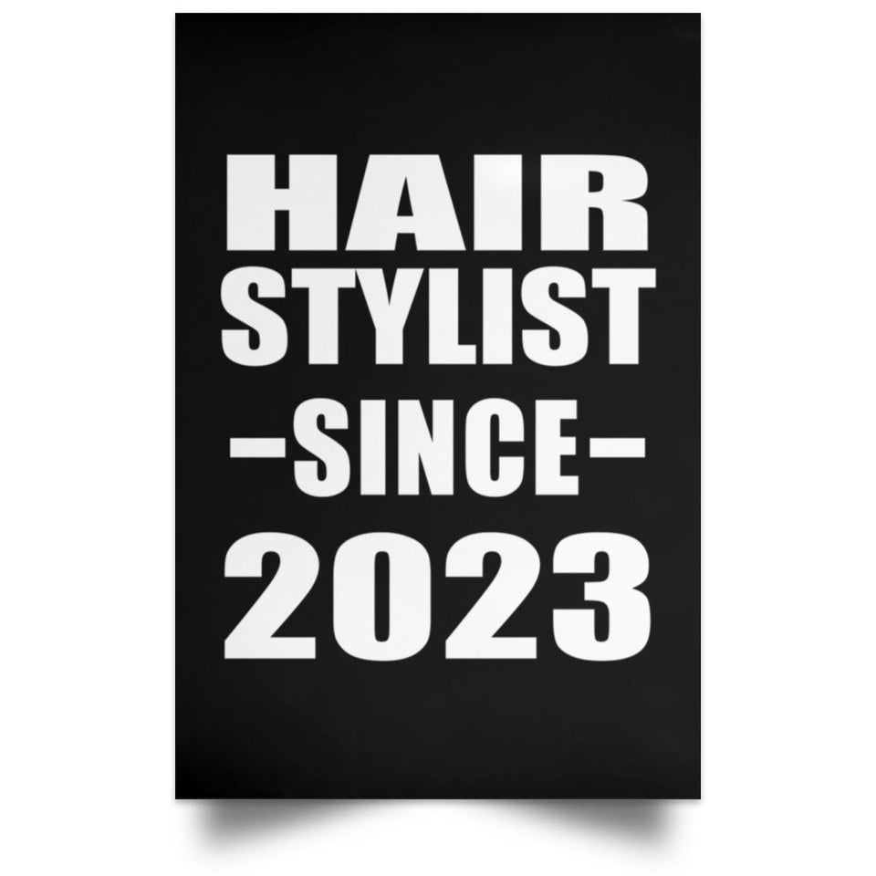 Hair Stylist Since 2023 - Poster Portrait