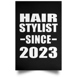 Hair Stylist Since 2023 - Poster Portrait