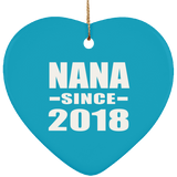 Nana Since 2018 - Heart Ornament