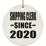Shipping Clerk Since 2020 - Circle Ornament