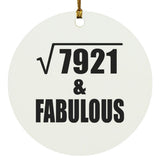 89th Birthday Square Root of 7921 & Fabulous - Circle Ornament
