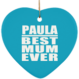 Paula Best Mum Ever - Heart Ornament