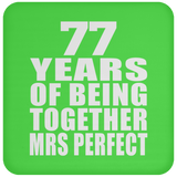 77th Anniversary 77 Years Of Being Mrs Perfect - Drink Coaster