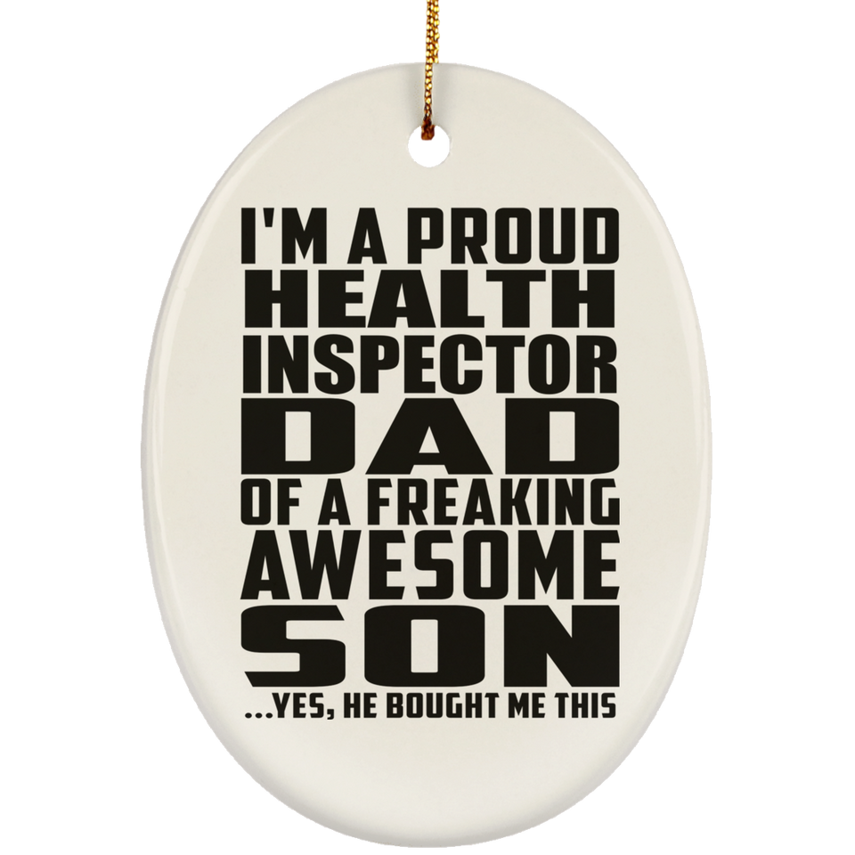 Proud Health Inspector Dad Of Awesome Son - Oval Ornament