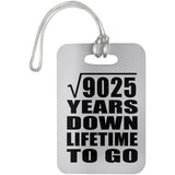 95th Anniversary Square Root of 9025 Years Lifetime To Go - Luggage Bag Tag