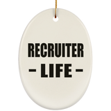 Recruiter Life - Oval Ornament