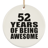 52nd Birthday 52 Years Of Being Awesome - Circle Ornament