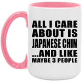 All I Care About Is Japanese Chin - 15oz Accent Mug Pink