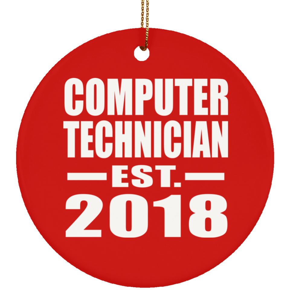 Computer Technician Established EST. 2018 - Circle Ornament