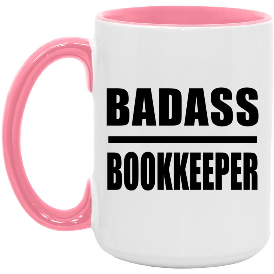 Badass Bookkeeper - 15oz Accent Mug Pink
