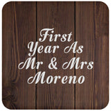First Year As Mr & Mrs Moreno - Drink Coaster D