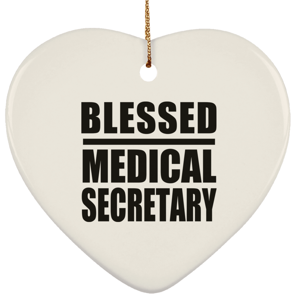 Blessed Medical Secretary - Heart Ornament