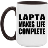 Lapta Makes Life Complete - 15oz Accent Mug Black