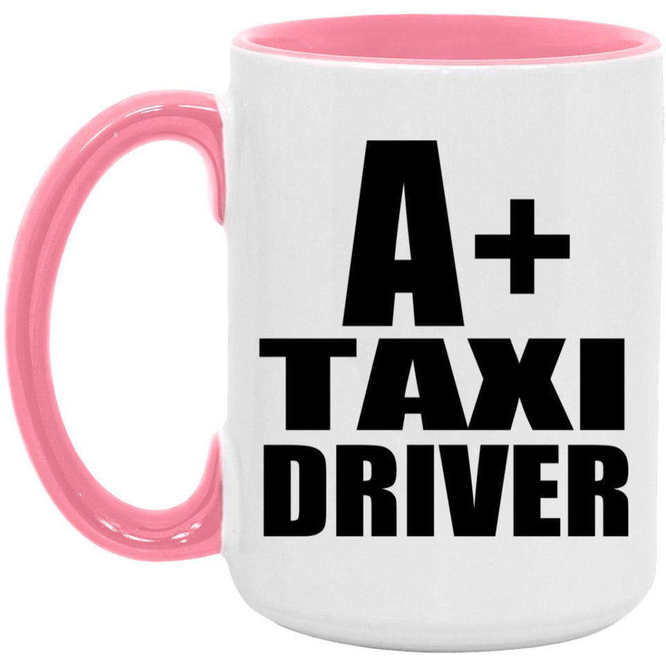 A+ Taxi Driver - 15oz Accent Mug Pink