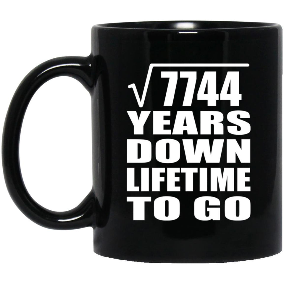 88th Anniversary Square Root of 7744 Years Lifetime To Go - 11oz Coffee Mug Black