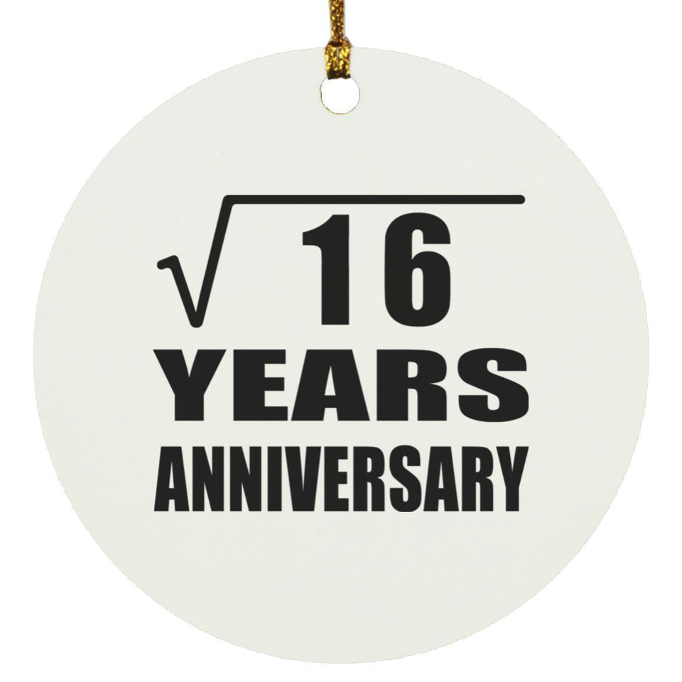 4th Anniversary Square Root of 16 Years Anniversary - Circle Ornament
