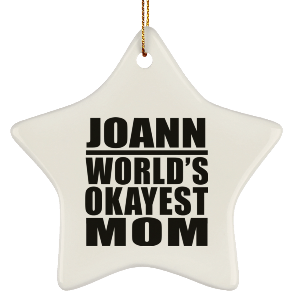 Joann World's Okayest Mom - Star Ornament