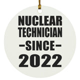 Nuclear Technician Since 2022 - Circle Ornament
