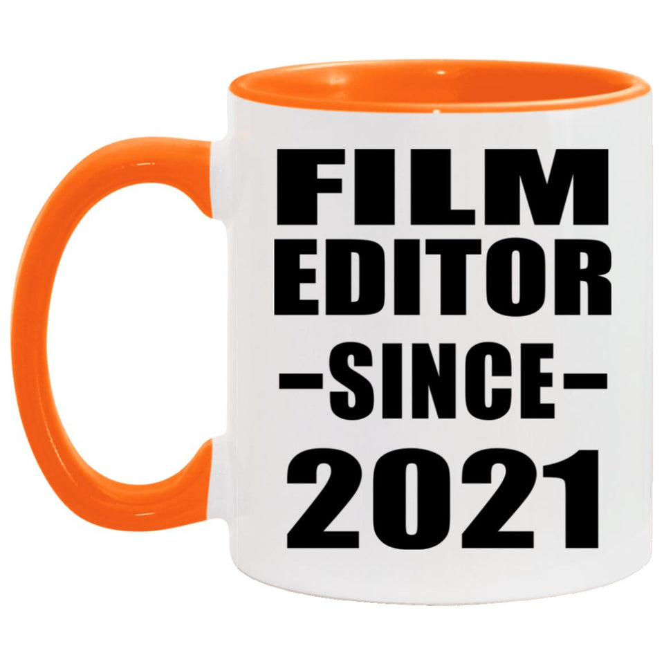 Film Editor Since 2021 - 11oz Accent Mug Orange