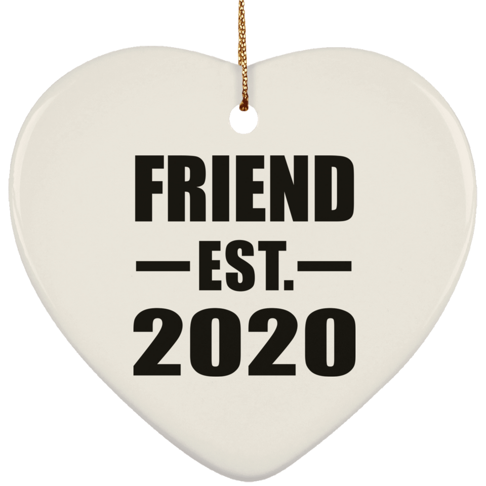 Friend Established EST. 2020 - Heart Ornament