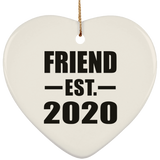 Friend Established EST. 2020 - Heart Ornament