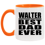 Walter Best Dad Ever - 11oz Accent Mug Orange