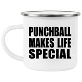 Punchball Makes Life Special - 12oz Camping Mug