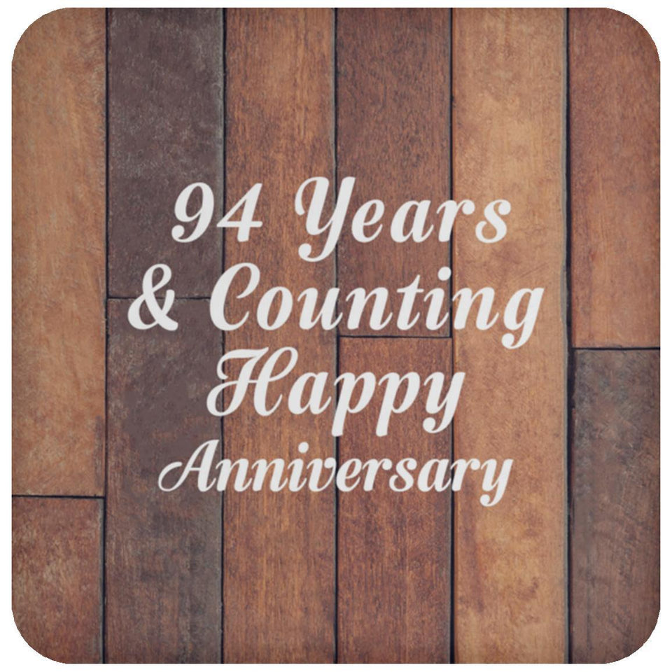 Happy 94th Anniversary 94 Years & Counting - Drink Coaster E