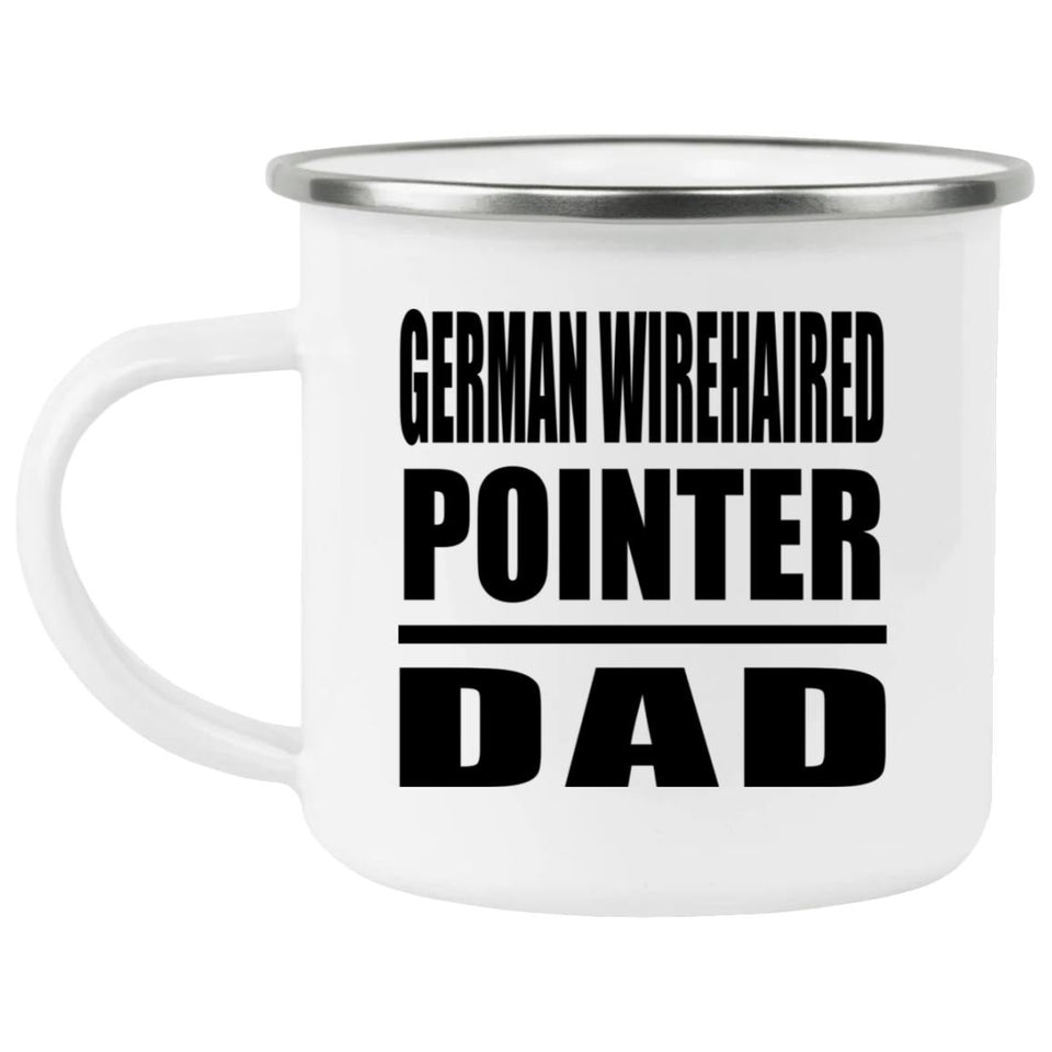 German Wirehaired Pointer Dad - 12oz Camping Mug