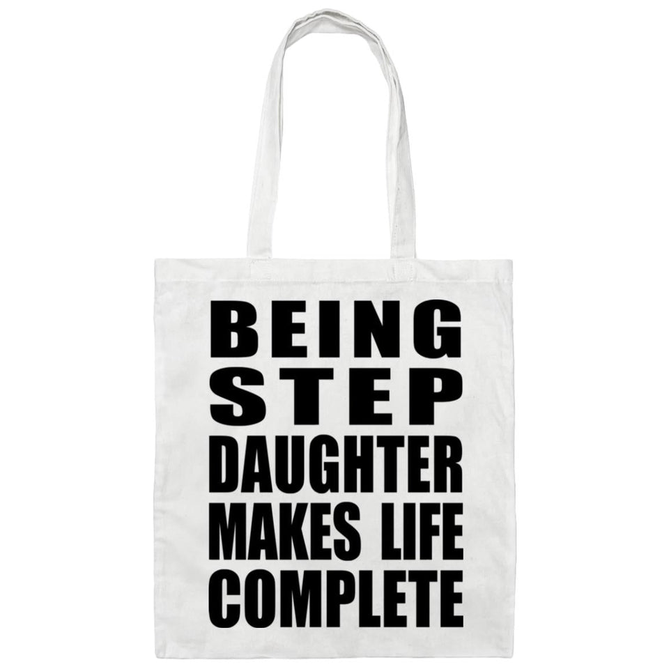 Being Step Daughter Makes Life Complete - Tote Bag White