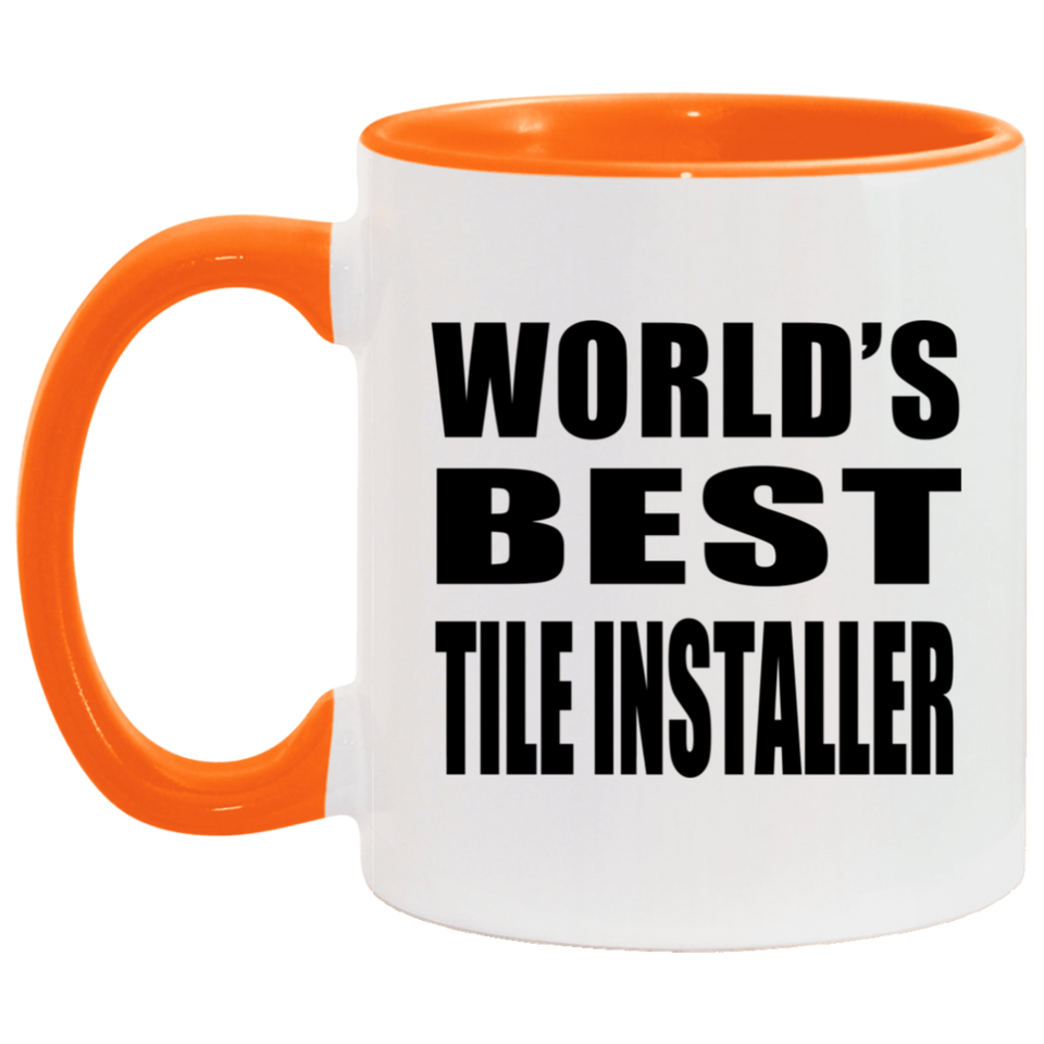 World's Best Tile Installer - 11oz Accent Mug Orange