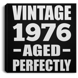 48th Birthday Vintage 1976 Aged Perfectly - Canvas Square