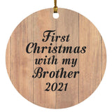 First Christmas With My Brother 2021 - Circle Ornament C