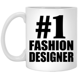 Number One #1 Fashion Designer - 11 Oz Coffee Mug