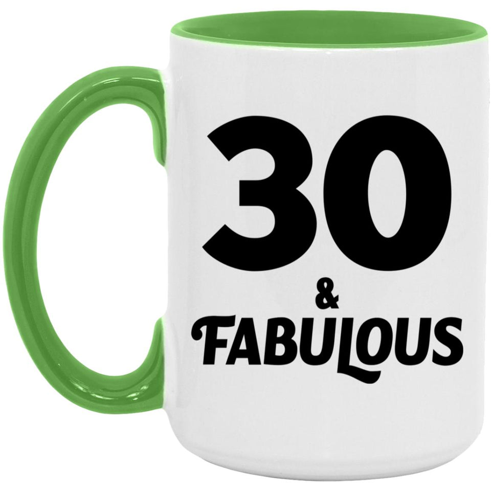 30th Birthday 30 & Fabulous - 15oz Accent Mug Green