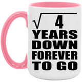 2nd Anniversary Square Root of 4 Years Down Forever To Go - 15oz Accent Mug Pink