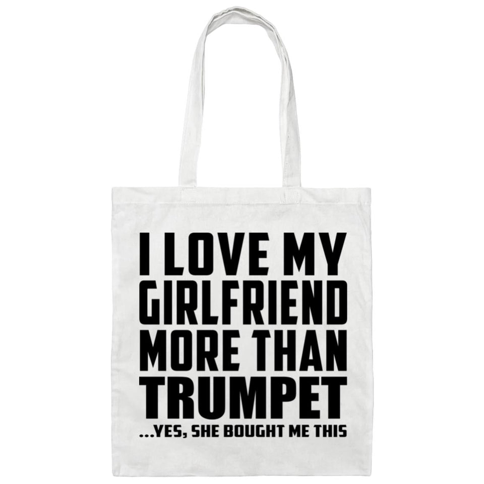 I Love My Girlfriend More Than Trumpet - Tote Bag White