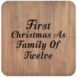 First Christmas As Family Of Twelve - Drink Coaster C