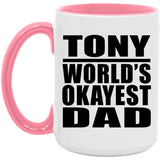 Tony World's Okayest Dad - 15oz Accent Mug Pink
